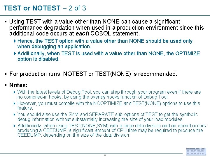 TEST or NOTEST – 2 of 3 § Using TEST with a value other