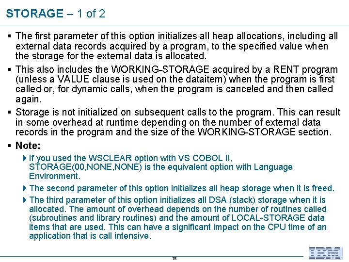 STORAGE – 1 of 2 § The first parameter of this option initializes all