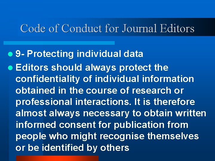 Code of Conduct for Journal Editors l 9 - Protecting individual data l Editors