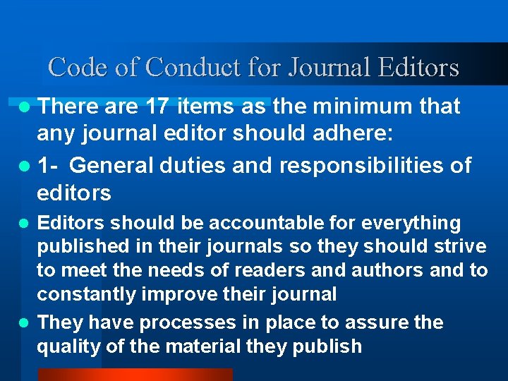 Code of Conduct for Journal Editors l There are 17 items as the minimum