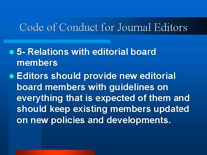 Code of Conduct for Journal Editors l 5 - Relations with editorial board members