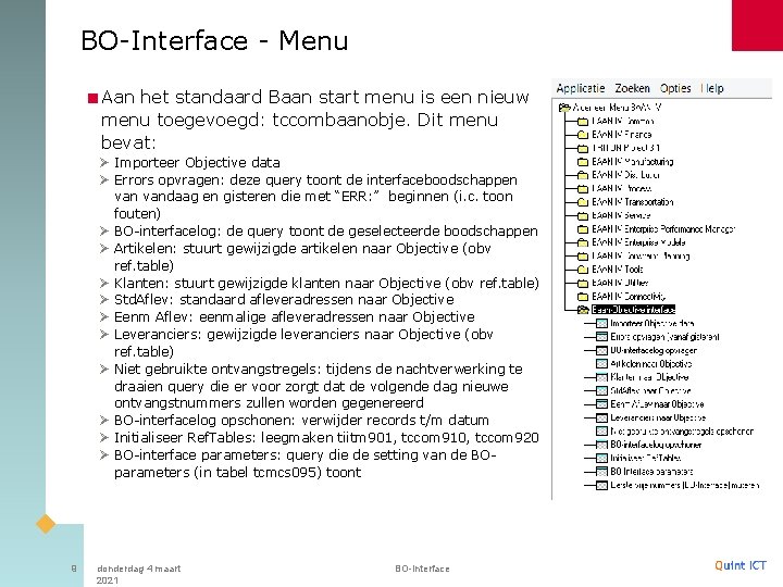 BO-Interface - Menu <Aan het standaard Baan start menu is een nieuw menu toegevoegd: