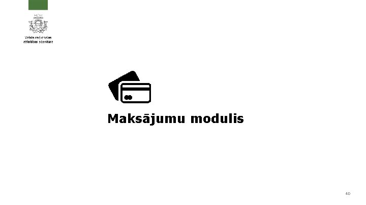 Maksājumu modulis 40 