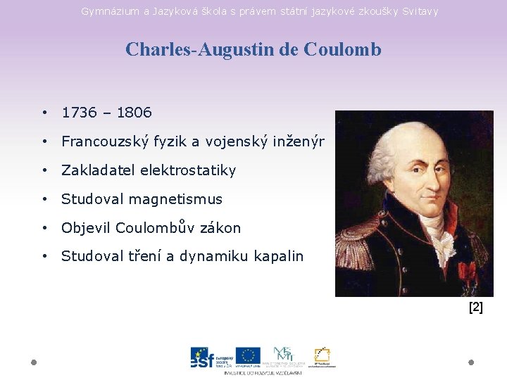 Gymnázium a Jazyková škola s právem státní jazykové zkoušky Svitavy Charles-Augustin de Coulomb •