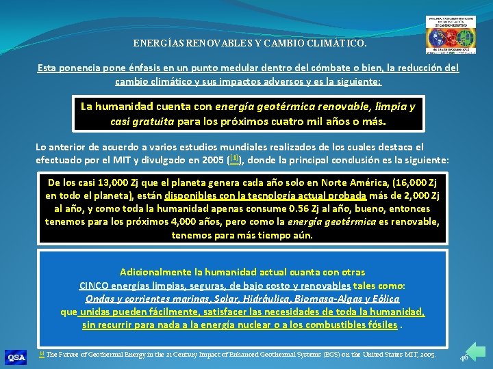 ENERGÍAS RENOVABLES Y CAMBIO CLIMÁTICO. Esta ponencia pone énfasis en un punto medular dentro