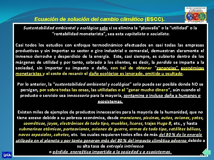 Ecuación de solución del cambio climático (ESCC). Sustentabilidad ambiental y ecológica solo si se