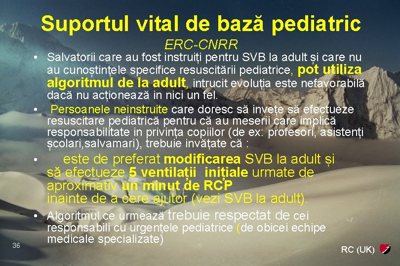 Suportul vital de bază pediatric ERC-CNRR • Salvatorii care au fost instruiți pentru SVB