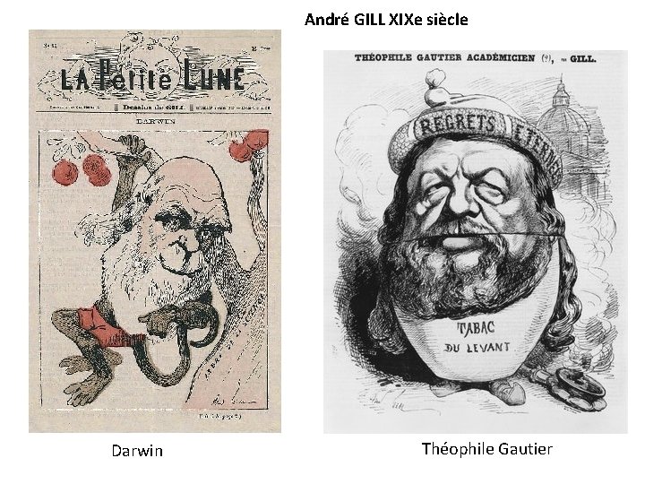 André GILL XIXe siècle Darwin Théophile Gautier 