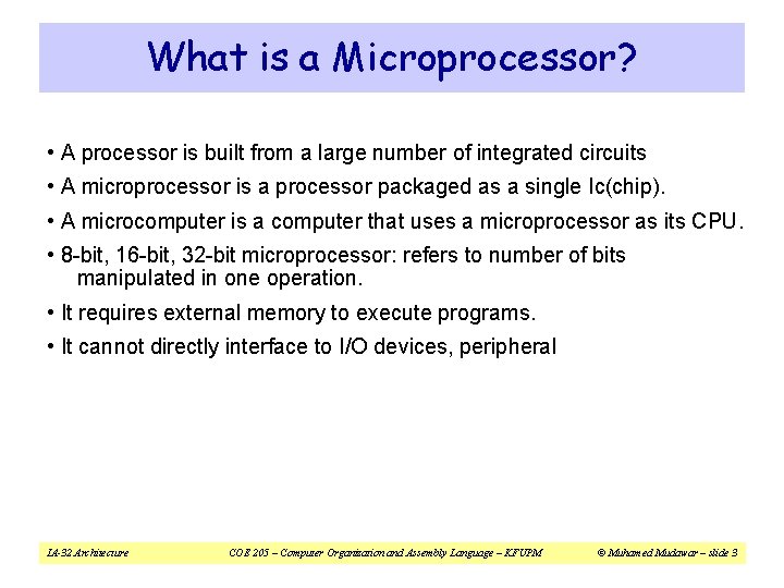 What is a Microprocessor? • A processor is built from a large number of What is a Microprocessor? • A processor is built from a large number of