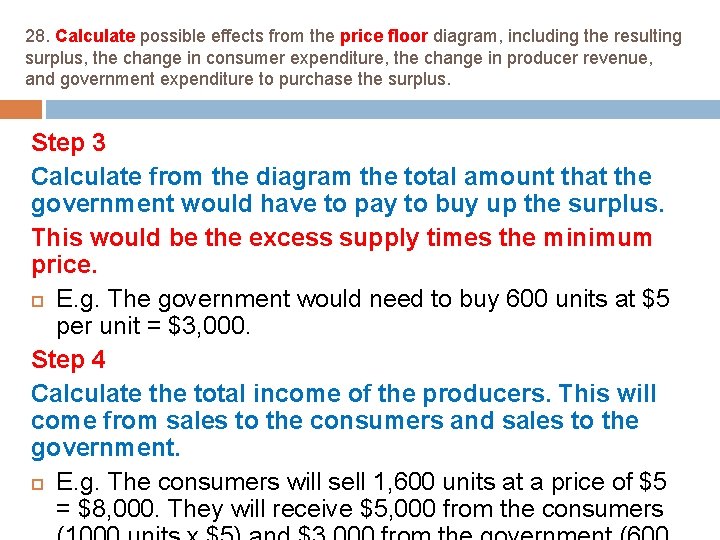 28. Calculate possible effects from the price floor diagram, including the resulting surplus, the