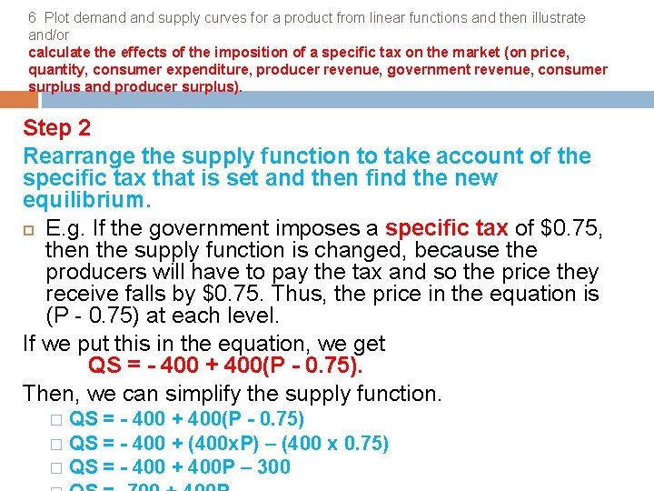 6. Plot demand supply curves for a product from linear functions and then illustrate