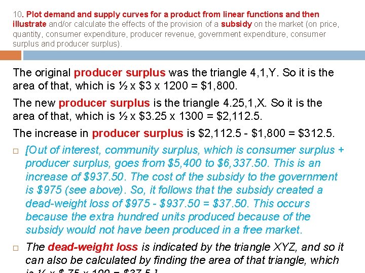 10. Plot demand supply curves for a product from linear functions and then illustrate