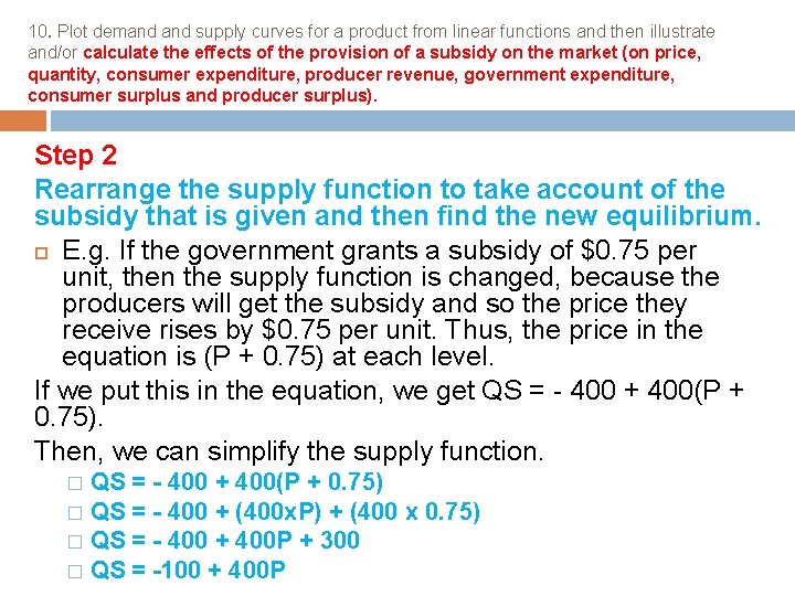 10. Plot demand supply curves for a product from linear functions and then illustrate