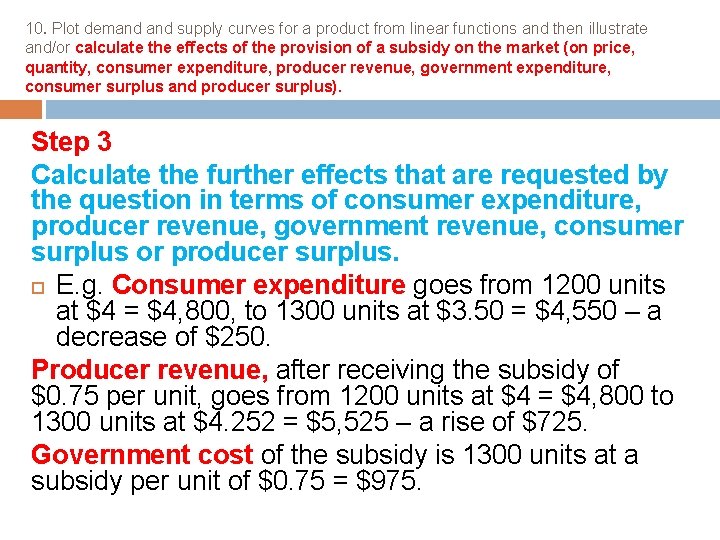 10. Plot demand supply curves for a product from linear functions and then illustrate