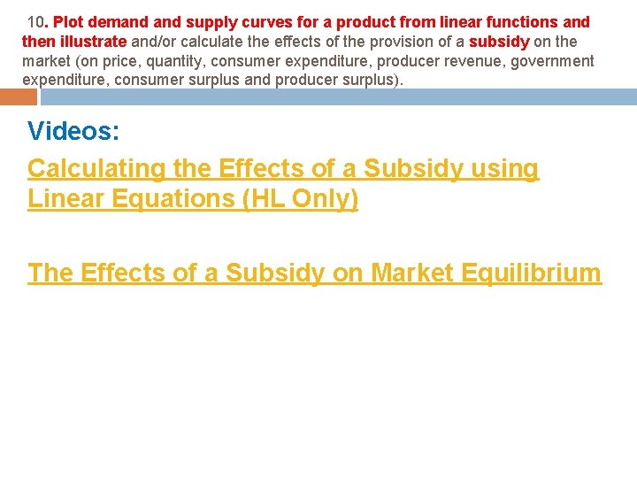  10. Plot demand supply curves for a product from linear functions and then