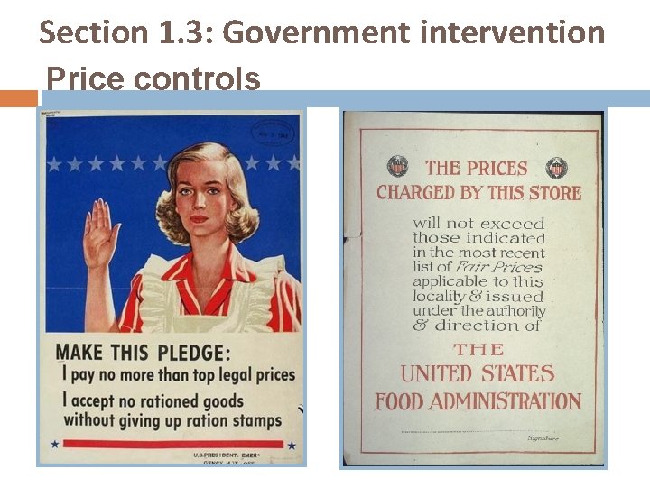 Section 1. 3: Government intervention Price controls 