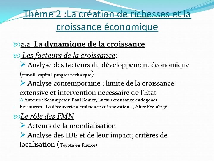 Thème 2 : La création de richesses et la croissance économique 2. 2 La