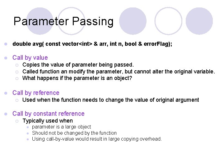 Parameter Passing l double avg( const vector<int> & arr, int n, bool & error.