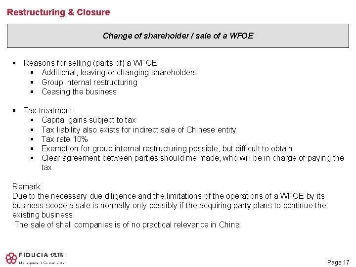 Restructuring & Closure Change of shareholder / sale of a WFOE § Reasons for