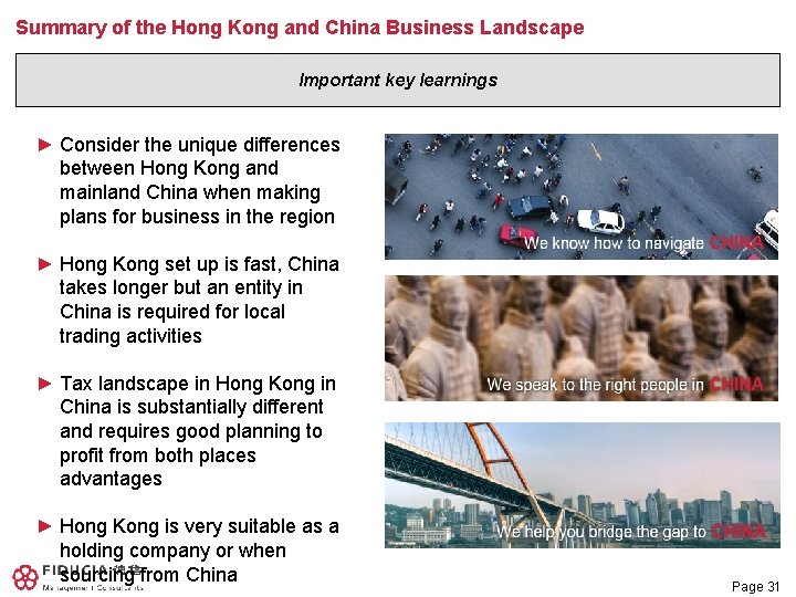 Summary of the Hong Kong and China Business Landscape Important key learnings ► Consider