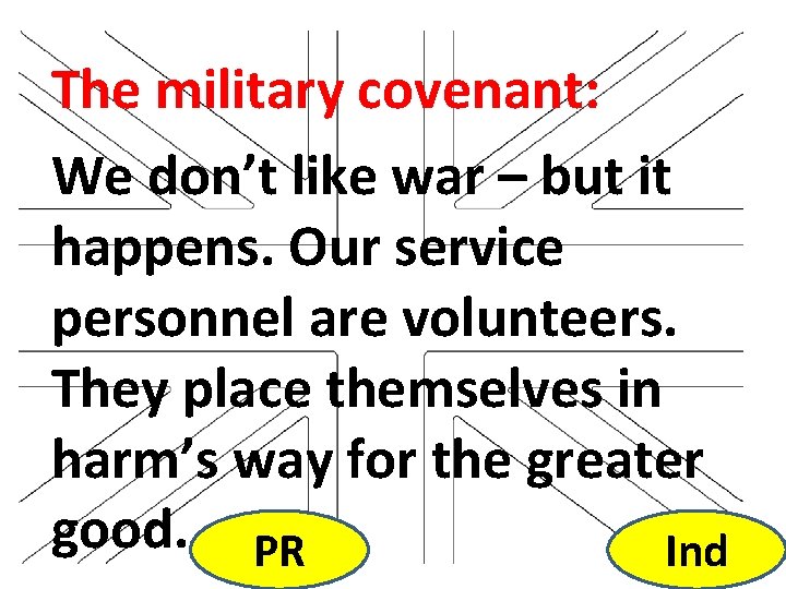 The military covenant: We don’t like war – but it happens. Our service personnel