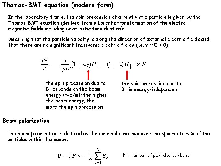 Thomas-BMT equation (modern form) In the laboratory frame, the spin precession of a relativistic