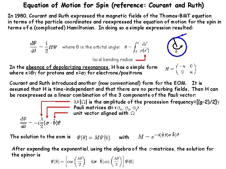 Equation of Motion for Spin (reference: Courant and Ruth) In 1980, Courant and Ruth