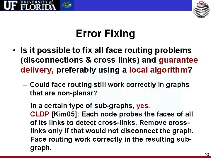 Error Fixing • Is it possible to fix all face routing problems (disconnections &