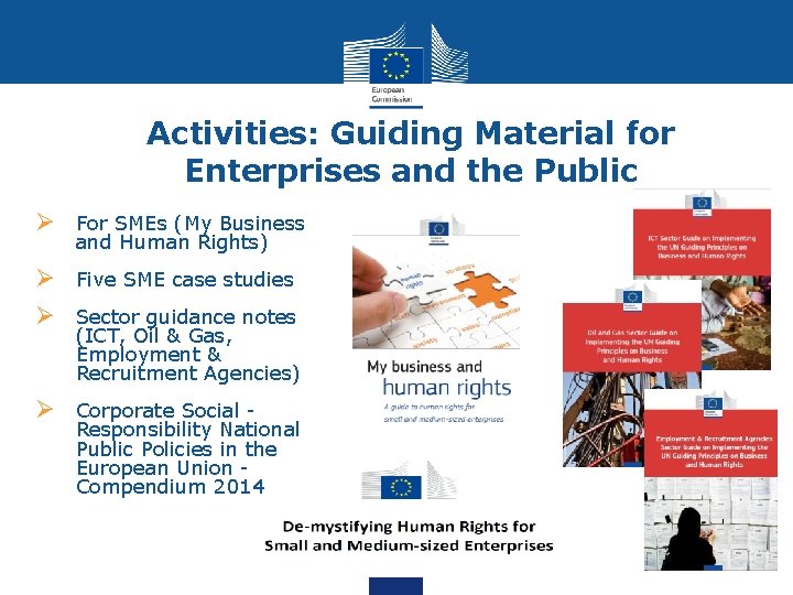 Activities: Guiding Material for Enterprises and the Public Ø For SMEs (My Business and