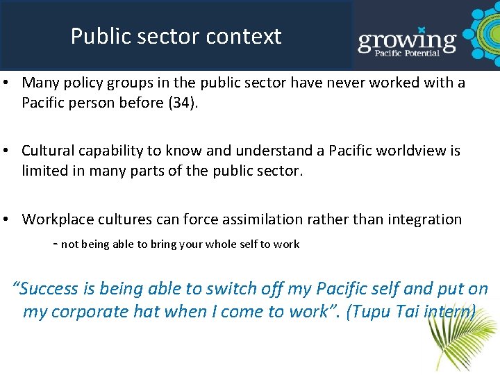 Public sector context Learnings • Many policy groups in the public sector have never