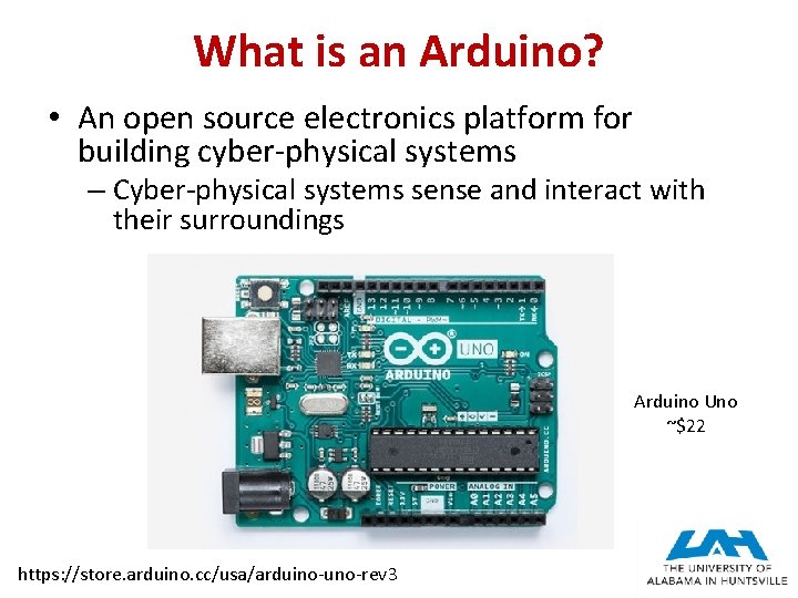 What is an Arduino? • An open source electronics platform for building cyber-physical systems