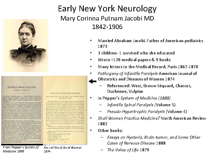 Early New York Neurology Mary Corinna Putnam Jacobi MD 1842 -1906 • • From