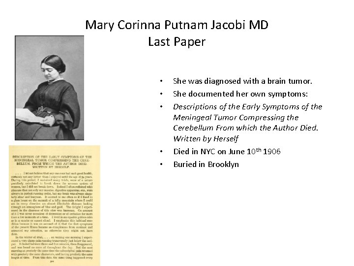 Mary Corinna Putnam Jacobi MD Last Paper • • • She was diagnosed with