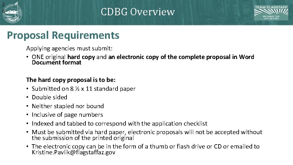 2 6 CDBG Overview Proposal Requirements Applying agencies must submit: • ONE original hard