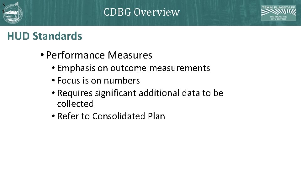 3 1 CDBG Overview HUD Standards • Performance Measures • Emphasis on outcome measurements