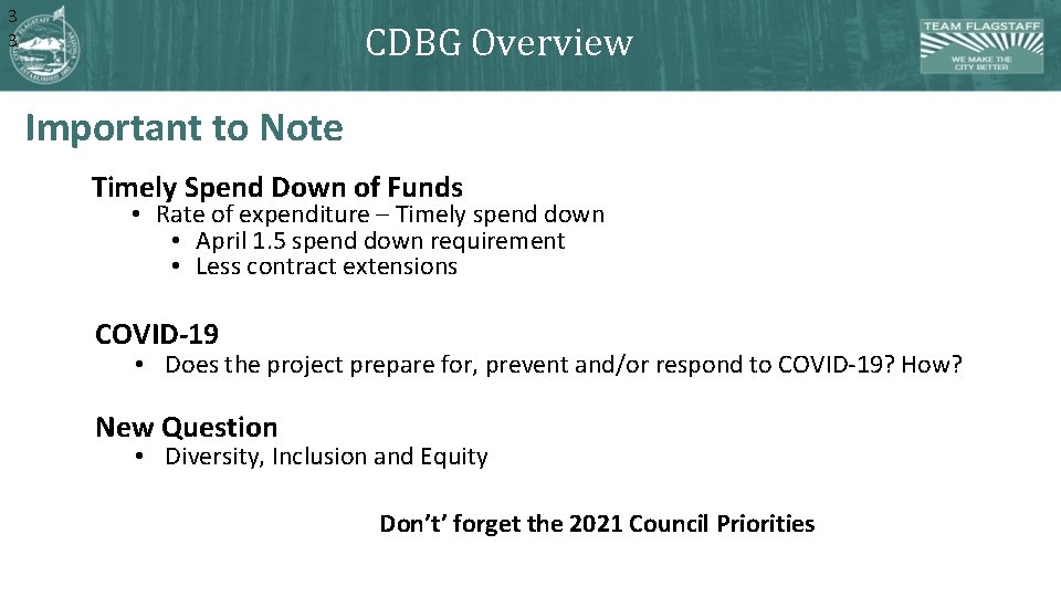 3 3 CDBG Overview Important to Note Timely Spend Down of Funds • Rate