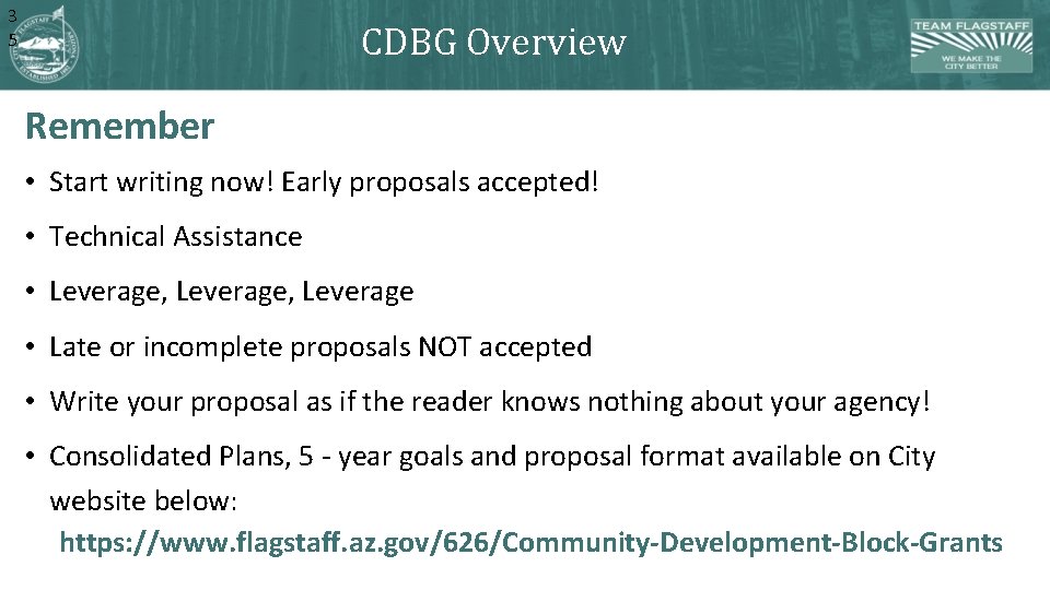 3 5 CDBG Overview Remember • Start writing now! Early proposals accepted! • Technical