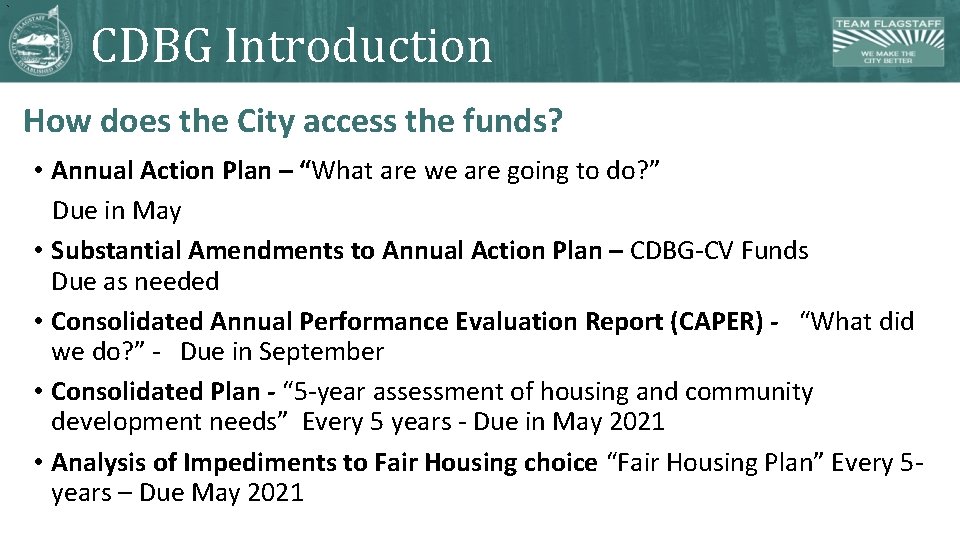 5 CDBG Introduction How does the City access the funds? • Annual Action Plan