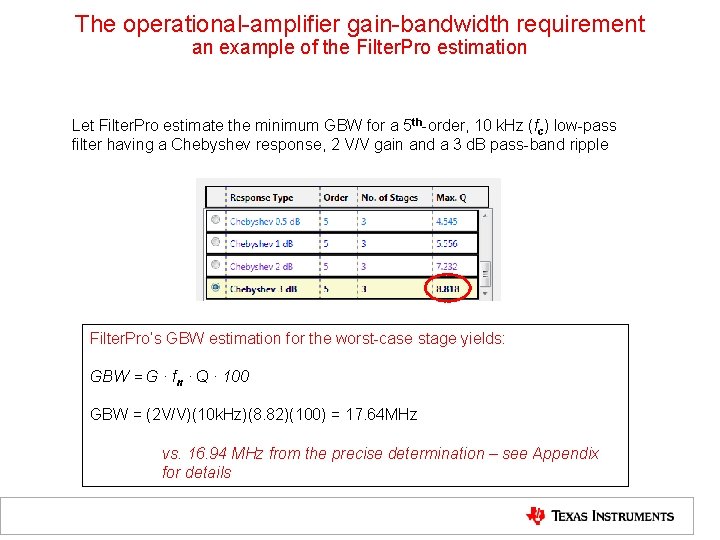 The operational-amplifier gain-bandwidth requirement an example of the Filter. Pro estimation Let Filter. Pro
