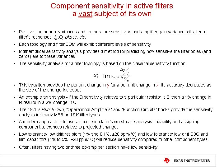 Component sensitivity in active filters a vast subject of its own • Passive component