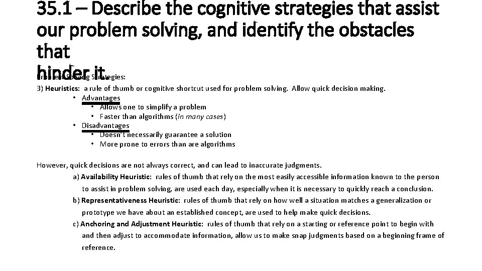 35. 1 – Describe the cognitive strategies that assist our problem solving, and identify