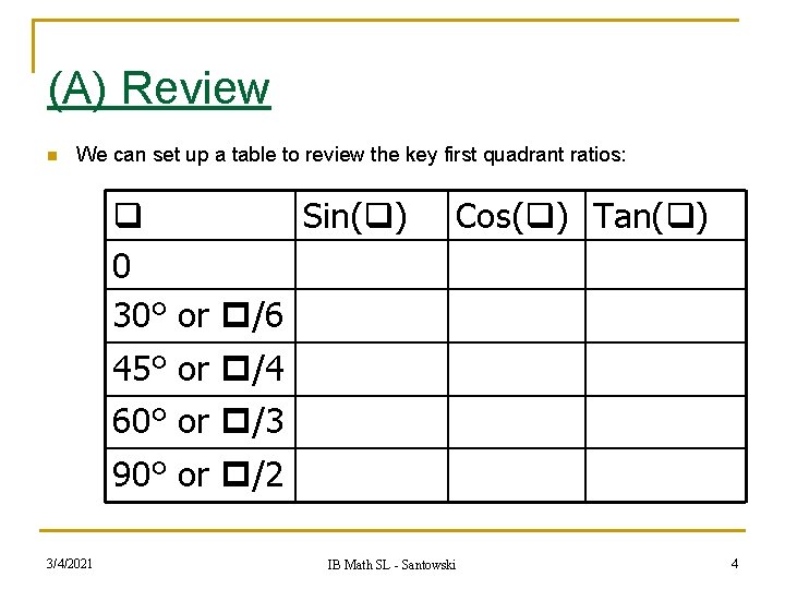 (A) Review n We can set up a table to review the key first