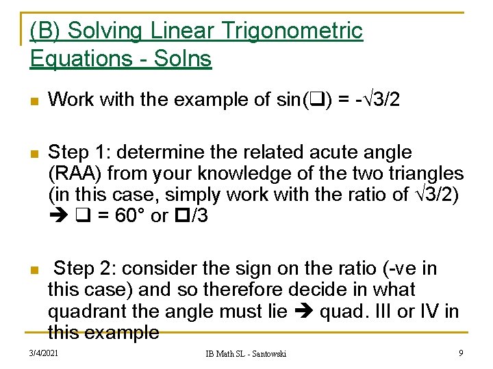 (B) Solving Linear Trigonometric Equations - Solns n Work with the example of sin(