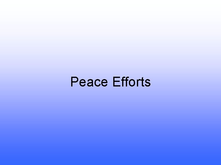 Peace Efforts 