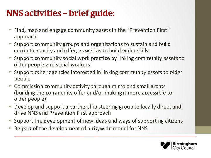 NNS activities – brief guide: • Find, map and engage community assets in the