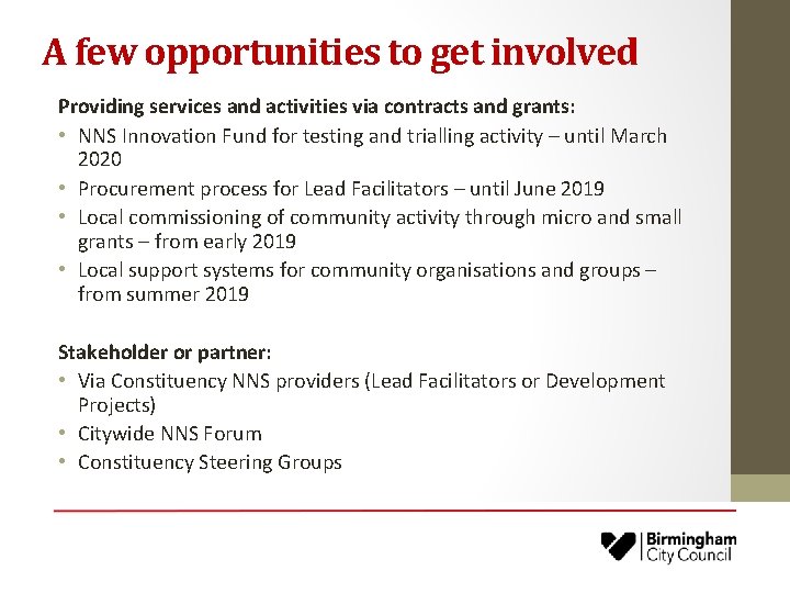 A few opportunities to get involved Providing services and activities via contracts and grants: