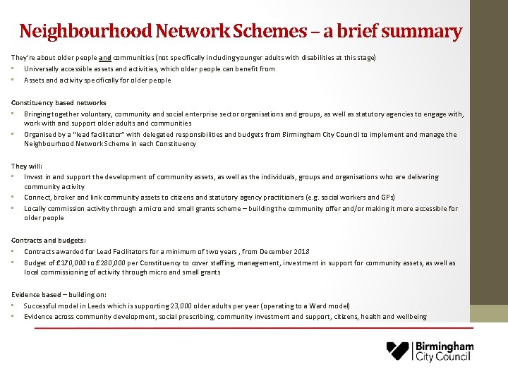 Neighbourhood Network Schemes – a brief summary They’re about older people and communities (not
