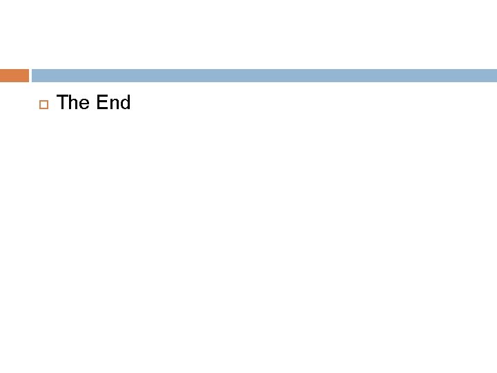The End The End