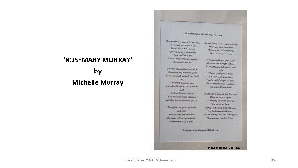 ‘ROSEMARY MURRAY’ by Michelle Murray © The Women’s Centre 2011 Book Of Belles 2011