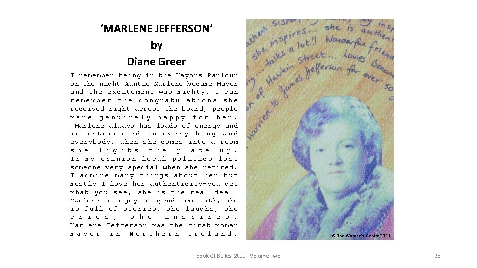 ‘MARLENE JEFFERSON’ by Diane Greer I remember being in the Mayors Parlour on the